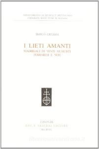 I lieti amanti. Madrigali di venti musicisti ferraresi e non.pdf