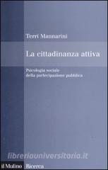 La cittadinanza attiva. Psicologia sociale della partecipazione pubblica.pdf