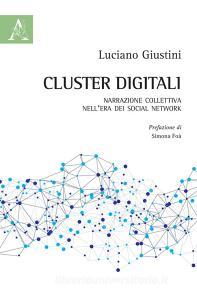 Cluster digitali. Narrazione collettiva nellera dei social network.pdf