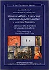 Il mercato dellarte e le case dasta. Valutazione diagnsotico-analitica e economico-finanziaria. Lautentico, il falso, il riprodotto nel settore dei beni culturali.pdf