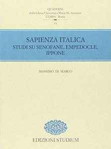 Sapienza italica. Studi su Senofane, Empedocle, Ippone.pdf