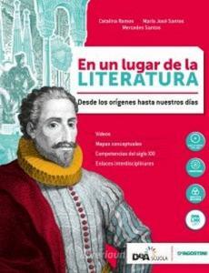 En un lugar de la literatura. Con En mapas. Per le Scuole superiori. Con ebook. Con espansione online. Con DVD-ROM.pdf