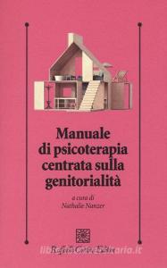 Manuale di psicoterapia centrata sulla genitorialità.pdf