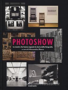 Photoshow. Le mostre che hanno segnato la storia della fotografia.pdf