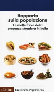 Rapporto sulla popolazione. Le molte facce della presenza straniera in Italia.pdf