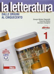 La letteratura. Per le Scuole superiori. Con e-book. Con espansione online vol.1.pdf