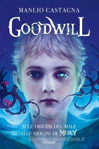 Ebook Goodwill di Castagna Manlio edito da Piemme