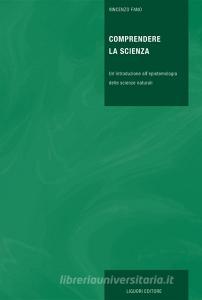 Comprendere la scienza. Unintroduzione allepistemiologia delle scienze naturali.pdf