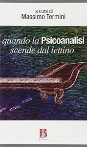 Quando la psicoanalisi scende dal lettino.pdf