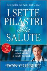 I sette pilastri della salute. Come migliorare la tua salute in modo naturale.pdf
