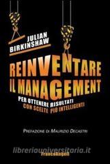 Reinventare il management. Per ottenere risultati con scelte più intelligenti.pdf