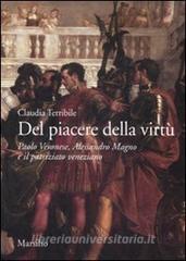 Del piacere della virtù. Paolo Veronese, Alessandro Magno e il patriziato veneziano.pdf