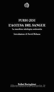 L accusa del sangue. La macchina mitologica antisemita.pdf