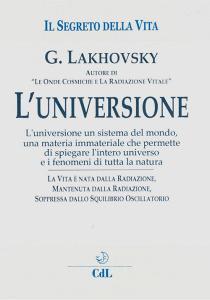 Ebook L'Universione di Georges Lakhovsky edito da Edizioni Cerchio della Luna