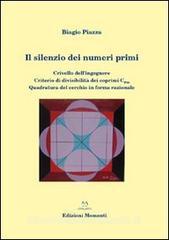Il silenzio dei numeri primi. Crivello dellingegnere. Criterio di divisibilità dei coprimi del 30. Quadratura del cerchio in forma razionale.pdf
