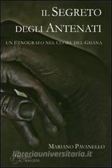Il segreto degli antenati. Un etnografo nel cuore del Ghana.pdf