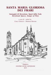 Santa Maria Gloriosa dei Frari. Immagini di devozione, spazi della fede. Ediz. italiana, inglese, francese e tedesca.pdf