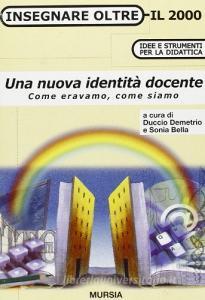 Una nuova identità docente. Come eravamo, come siamo.pdf