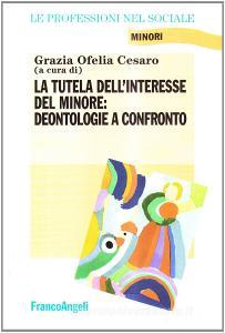La tutela dellinteresse del minore: deontologie a confronto.pdf