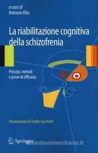 La riabilitazione cognitiva della schizofrenia. Principi, metodi e prove di efficacia.pdf