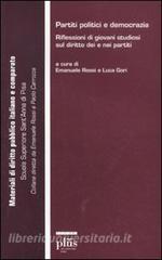 Partiti politici e democrazia. Riflessioni di giovani studiosi sul diritto dei e nei partiti.pdf