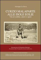 Curzio Malaparte alle isole Eolie. Vita al confino, amori e opere.pdf