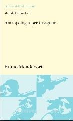 Antropologia per insegnare. Teorie e pratiche dellanalisi culturale.pdf