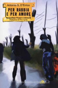 Per rabbia e per amore. Neapolitan power e dintorni.pdf