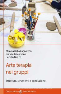 Arte terapia nei gruppi. Strutture, strumenti e conduzione.pdf
