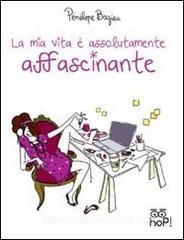 La mia vita è assolutamente affascinante.pdf