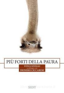 Più forti della paura. Vito Covelli a colloquio con Dionisio Ciccarese.pdf