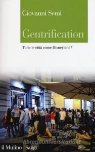 Gentrification. Tutte le città come Disneyland?.pdf