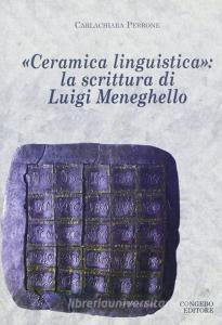 Ceramica linguistica. La scrittura di Luigi Meneghello.pdf