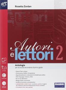 Autori e lettori. Quaderno. Per la Scuola media. Con e-book. Con espansione online vol.2.pdf