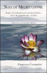 Semi di meditazione. Dalla contemplazione silenziosa alla preghiera del cuore.pdf