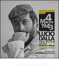 4 marzo 1943. Lucio Dalla inedito nelle foto di Romolo Forlai.pdf