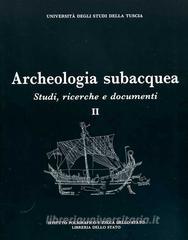 Archeologia subacquea. Studi, ricerche e documenti vol.2.pdf