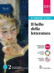 Ebook Bello della letteratura (il) - libro digitale di Marta Sambugar, Gabriella Sala' edito da La Nuova Italia Editrice