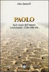 Paolo. Sulle strade dellimpero proclamando il dio della vita.pdf