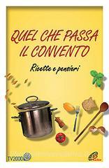 Quel che passa il convento. Ricette e pensieri.pdf