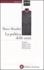 La politica delle armi. Il ruolo dellesercito nellavvento del fascismo.pdf