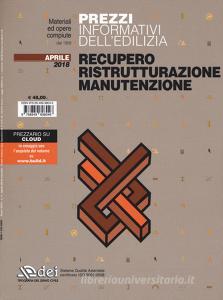 Prezzi informativi delledilizia. Recupero, ristrutturazione, manutenzione. Aprile 2018.pdf