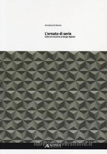 L ornato di serie. Dalle arti tecniche al design digitale.pdf