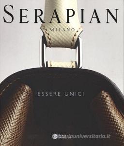 Serapian Milano. Essere unici. Ediz. illustrata.pdf