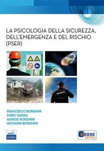 La psicologia della sicurezza, dellemergenza e del rischio (PSER).pdf