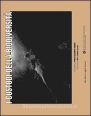 I custodi della biodiversità. Ediz. italiana, inglese e spagnola.pdf