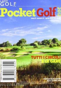 Lady golf & style. Pocket golf 2012. Tutti i circoli e le gare.pdf