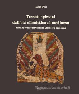 Tessuti egiziani dalletà ellenistica al medioevo nelle raccolte del Castello Sforzesco di Milano.pdf