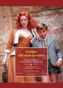 La volpe che visse due volte. Un caso emblematico del cinema italiano contemporaneo.pdf