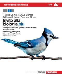 Invito alla biologia.blu. Biologia molecolare, genetica, evoluzione-Corpo umano. Con interactive e-book. Per le Scuole superiori. Con espansione online.pdf